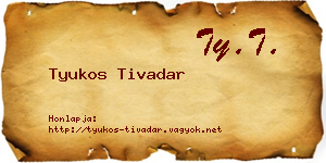 Tyukos Tivadar névjegykártya